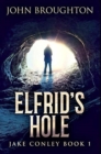 Elfrid's Hole : Premium Hardcover Edition - Book