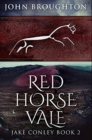 Red Horse Vale : Premium Hardcover Edition - Book