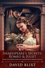 Shakespeare's Secrets : Romeo and Juliet: Premium Hardcover Edition - Book
