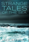 Strange Tales of the Sea : Premium Hardcover Edition - Book