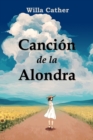 Canci?n de la Alondra : Song of the Lark, Spanish edition - Book