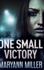 One Small Victory : Large Print Hardcover Edition - Book