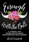 Enough With the Bull : Premium Hardcover Edition - Book