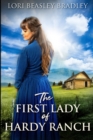 The First Lady of Hardy Ranch : Large Print Edition - Book