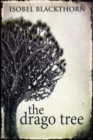 The Drago Tree : Large Print Edition - Book