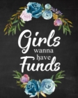 Girls Wanna Have Funds : Budgeting Planner for Young Adults, Undated Weekly Monthly Budgeting Planner - Book