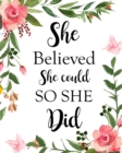 She Believed She Could So She Did : Adult Budget Planner, Budget Planner Book, Daily Planner Book - Book