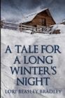 A Tale For A Long Winter's Night - Book