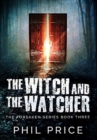 The Witch And The Watcher : Premium Hardcover Edition - Book