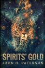 Spirits' Gold : Large Print Edition - Book