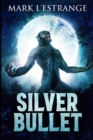 Silver Bullet : Large Print Edition - Book