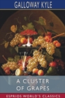 A Cluster of Grapes (Esprios Classics) - Book