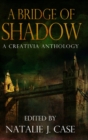 A Bridge Of Shadow - Book