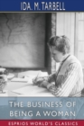 The Business of Being a Woman (Esprios Classics) - Book