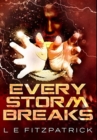 Every Storm Breaks : Premium Hardcover Edition - Book