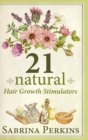 21 Natural Hair Growth Stimulators - Book