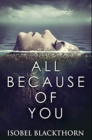 All Because of You : Premium Hardcover Edition - Book