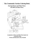 A Community Garden Coloring Book : A companion to "Winona and Walter Worm Explore the Community Garden" - Book