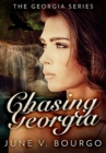 Chasing Georgia : Premium Hardcover Edition - Book