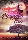 Magnolia Tree : Premium Hardcover Edition - Book
