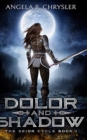 Dolor and Shadow (Tales of the Drui Book 1) - Book