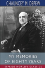 My Memories of Eighty Years (Esprios Classics) - Book