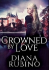 Crowned By Love : Premium Hardcover Edition - Book