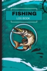 Fishing Journal : Notebook For The Serious Fisherman To Record Fishing Trip Experiences - Book