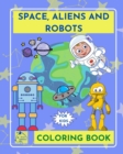 Space Aliens Robots coloring book for kids - Book