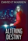 Altering Destiny : Premium Hardcover Edition - Book