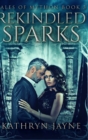 Rekindled Sparks (Tales Of Mython Book 3) - Book