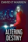 Altering Destiny : Premium Hardcover Edition - Book