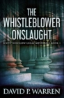 The Whistleblower Onslaught : Premium Hardcover Edition - Book