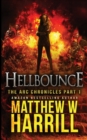Hellbounce (The ARC Chronicles Book 1) - Book