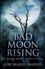 Bad Moon Rising : Large Print Edition - Book