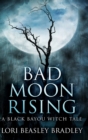 Bad Moon Rising : Large Print Hardcover Edition - Book