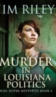 Murder in Louisiana Politics (Niki Dupre Mysteries Book 4) - Book
