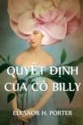 Quy&#7871;t &#272;&#7883;nh C&#7911;a C? Billy : Miss Billy's Decision, Vietnamese edition - Book