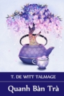 Quanh B?n Tr? : Around The Tea Table, Vietnamese edition - Book