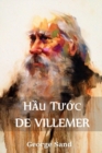 H&#7847;u T&#432;&#7899;c de Villemer : The Marquis de Villemer, Vietnamese edition - Book