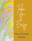 Take It Easy Daily Planner Journal - Pastel Gold Yellow Brown Marble Swirl - Abstract Contemporary Modern Design - Art - Book