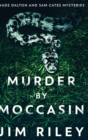 Murder by Moccasin : Large Print Hardcover Edition - Book