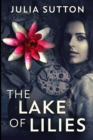 The Lake of Lilies : Large Print Edition - Book