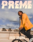 Preme Magazine Black Bmx Edition : Brad Simms - Book