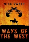 Ways Of The West : Premium Hardcover Edition - Book