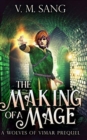The Making Of A Mage : Large Print Hardcover Edition - Book