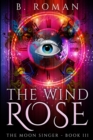 The Wind Rose : Large Print Edition - Book