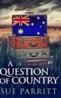 A Question Of Country : Large Print Hardcover Edition - Book