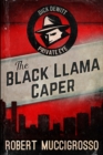 The Black Llama Caper : Large Print Edition - Book
