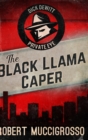 The Black Llama Caper : Large Print Hardcover Edition - Book